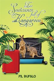 TWO SUITCASES FULL OF KANGAROOS cover image cdn