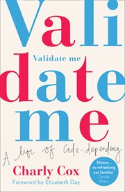 Validate me : a life of co-dependency cover image cdn