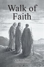 A walk of faith : II Corinthians 5:7 cover image cdn