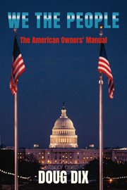 We the people : The American Owners' Manual cover image cdn