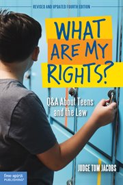 What are my rights? : 95 questions and answers about teens and the law cover image cdn
