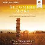 Becoming more than a good Bible study girl cover image cdn