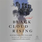 Black cloud rising : a novel cover image cdn