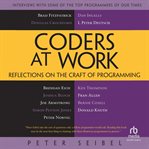 Coders at work: reflections on the craft of programming : Reflections on the Craft of Programming cover image cdn