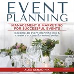 Event planning: management & marketing for successful events : Management & Marketing for Successful Events cover image cdn