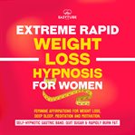 Extreme rapid weight loss hypnosis for women cover image cdn