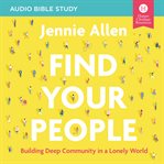 Find your people : building deep community in a lonely world cover image cdn