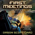 First meetings : in the enderverse cover image cdn