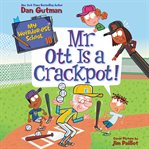 Mr. Ott is a crackpot! cover image cdn