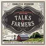 Talks to farmers : inspiring, uplifting, faith-building meditations cover image cdn