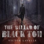 The ballad of Black Tom cover image cdn