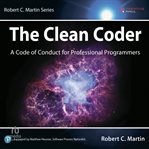 The clean coder: a code of conduct for professional programmers : A Code of Conduct for Professional Programmers cover image cdn