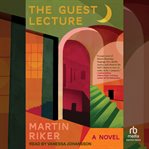 The Guest Lecture : A Novel cover image cdn