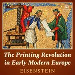 The printing revolution in early modern Europe cover image cdn