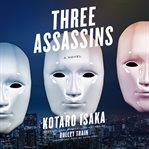 Three assassins : a novel cover image cdn