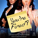 You're fired! cover image cdn