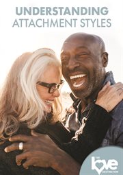 The love destination courses: understanding attachment styles. Understanding attachment styles cover image cdn