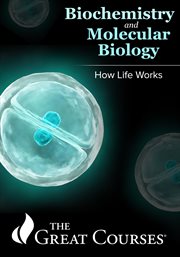 Biochemistry and Molecular Biology: How Life Works. Season 1 cover image cdn