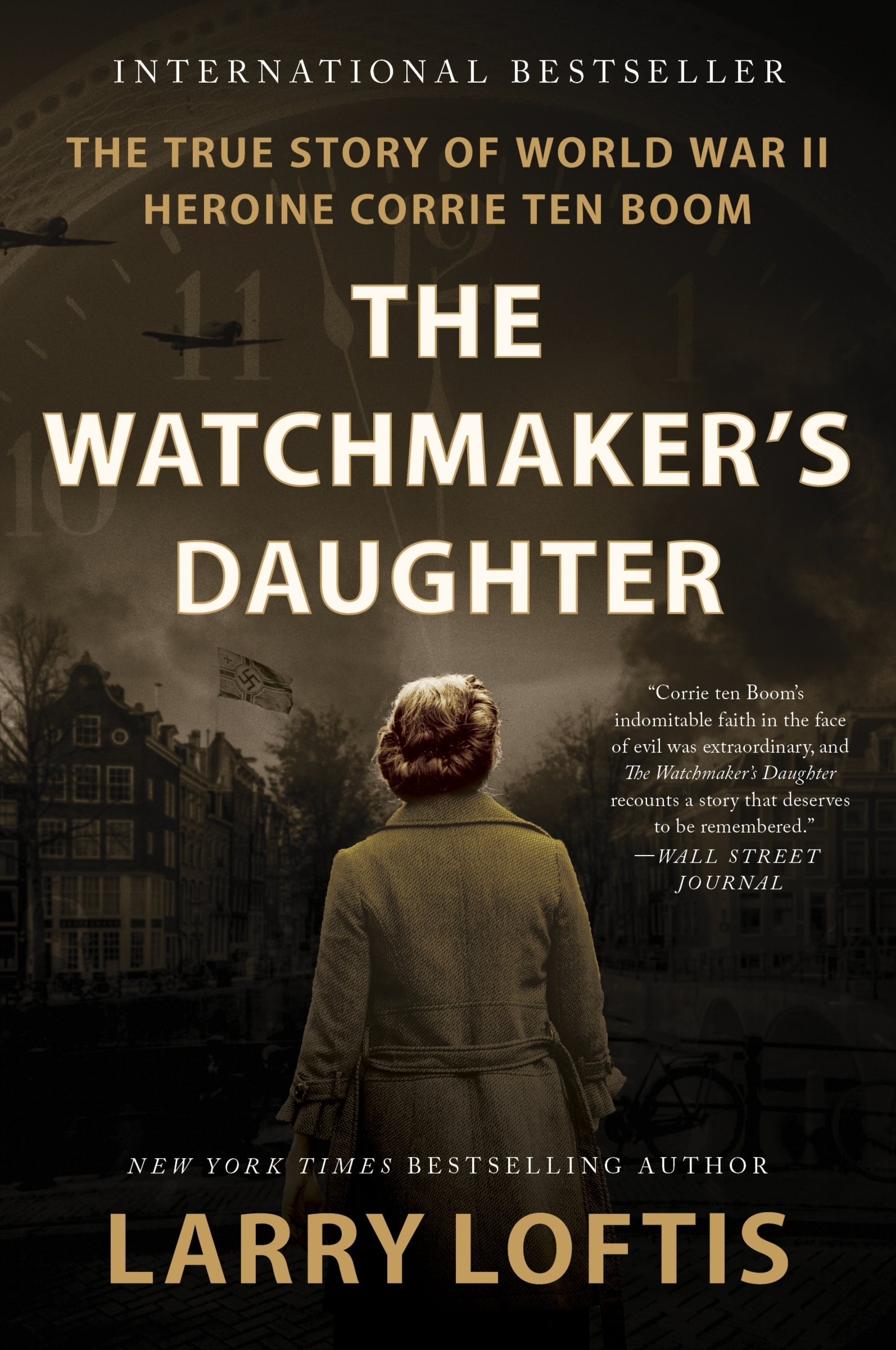 The Watchmaker's Daughter The True Story of World War II Heroine Corrie ten Boom cover image cdn