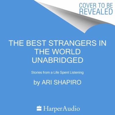 The best strangers in the world stories from a life spent listening  cover image cdn