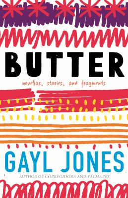 Butter : novellas, stories, and fragments cover image