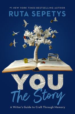 You: the story : a writer's guide to craft through memory  cover image cdn