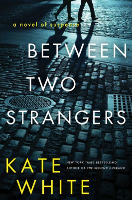 Between two strangers : a novel of suspense  cover image cdn