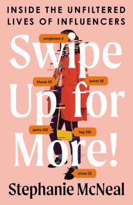 Swipe up for more! : inside the unfiltered lives of influencers  cover image cdn