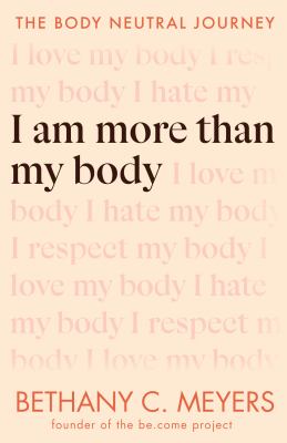 I am more than my body : the body neutral journey  cover image cdn