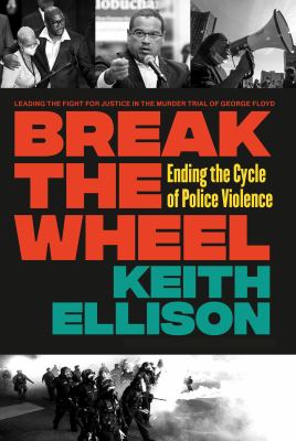 Break the wheel : ending the cycle of police violence  cover image cdn