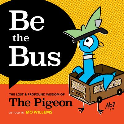 Be the bus : The lost & profound wisdom of the pigeon  cover image cdn