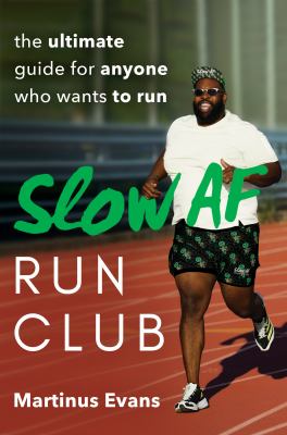 The slow AF run club : the ultimate guide for anyone who wants to run  cover image cdn