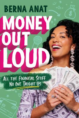 Money out loud : all the financial stuff no one taught us  cover image cdn