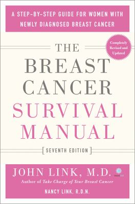 The breast cancer survival manual : a step-by-step guide for women with newly diagnosed breast cancer  cover image cdn