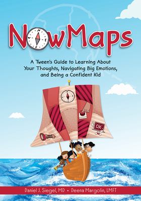 NowMaps : a tween's guide to learning about your thoughts, navigating big emotions, and being a confident kid  cover image cdn
