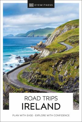 Eyewitness travel. Road trips. Ireland cover image