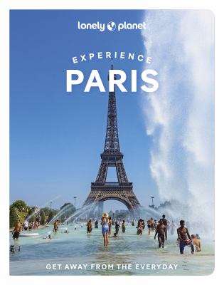 Lonely Planet. Experience Paris cover image