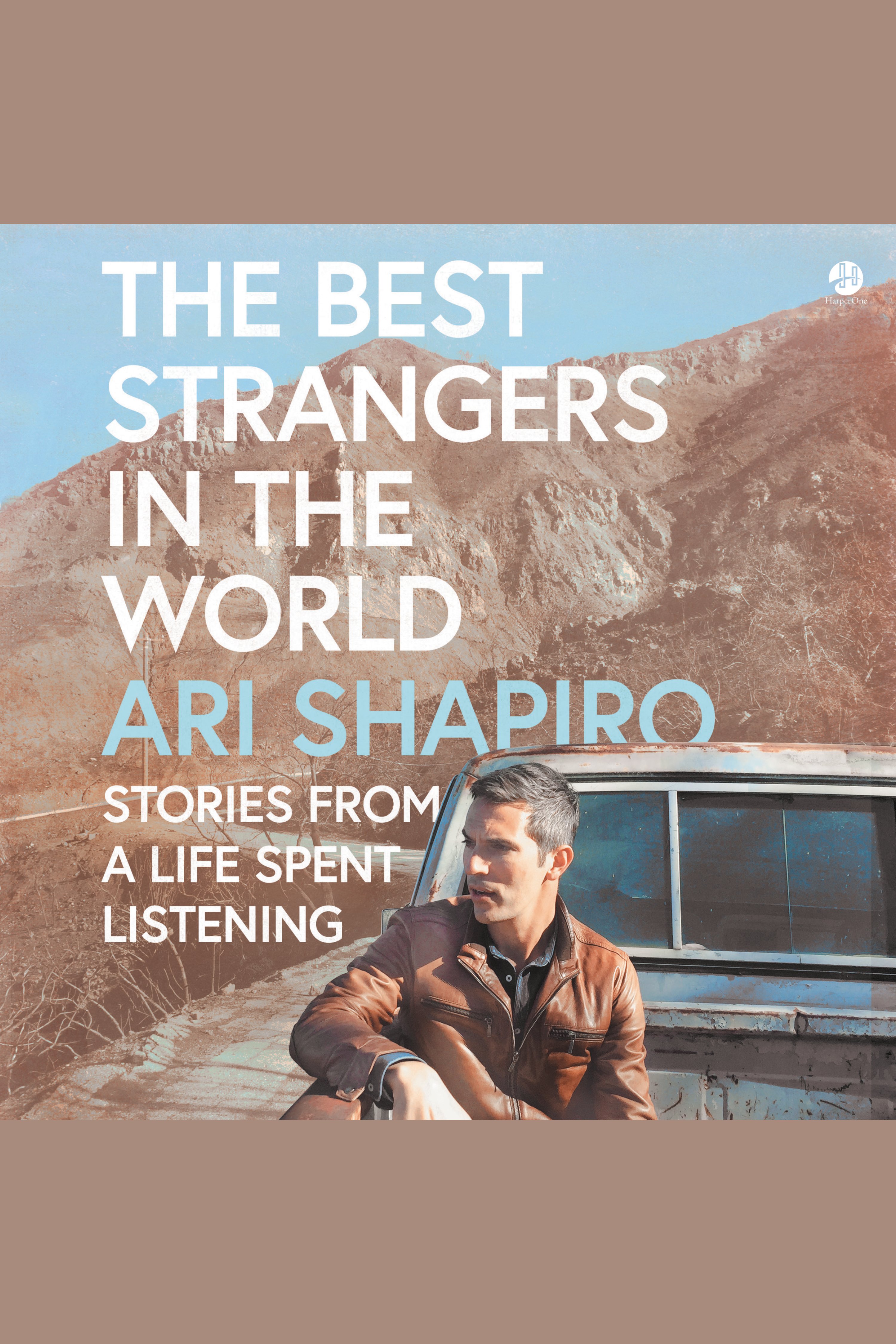 The Best Strangers in the World Stories from a Life Spent Listening cover image cdn