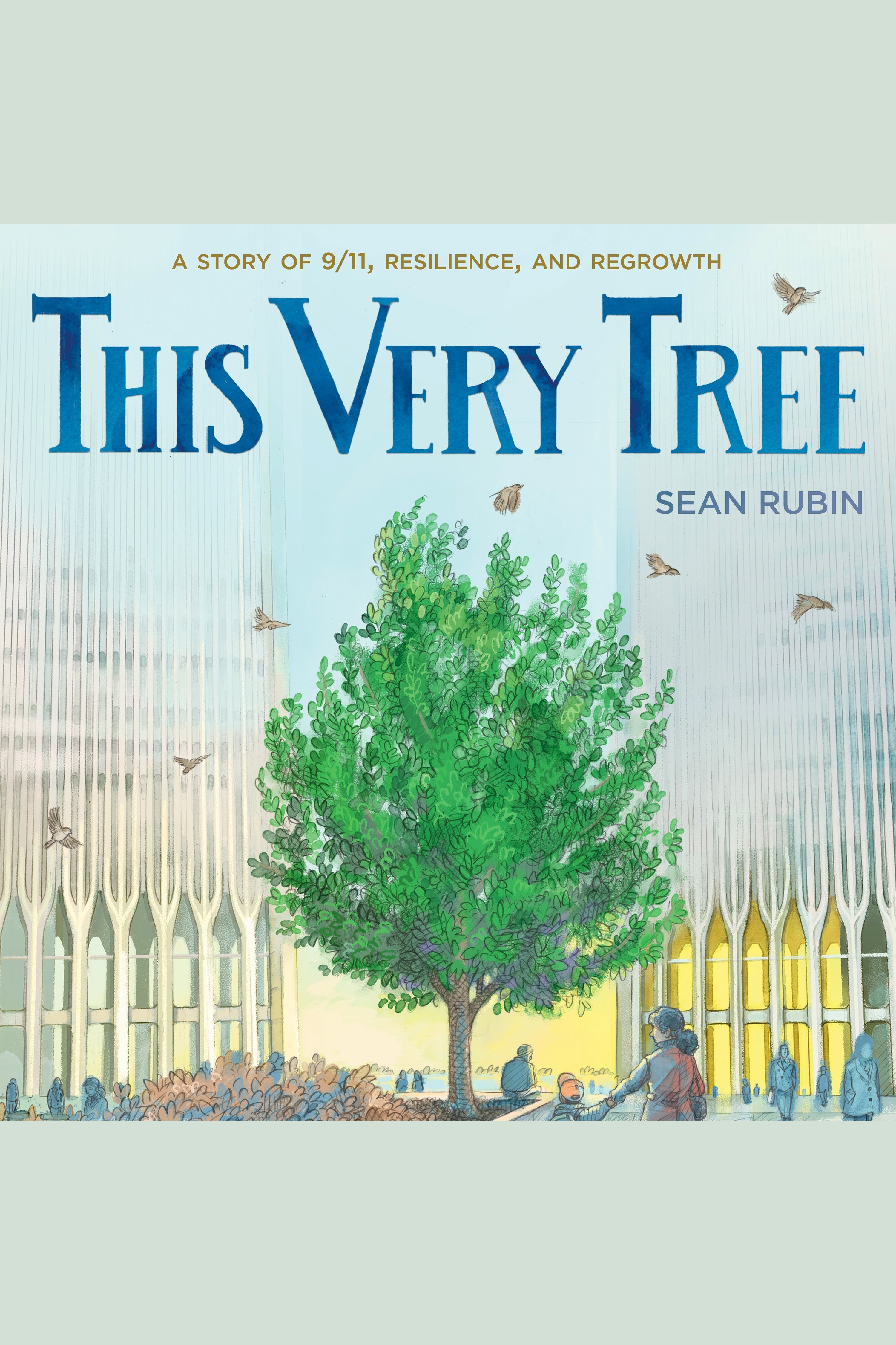 This Very Tree A Story of 9/11, Resilience, and Regrowth cover image cdn