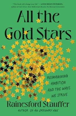 All the gold stars : reimagining ambition and the ways we strive  cover image cdn