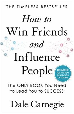 How to win friends and influence people : updated for the next generation of leaders  cover image cdn