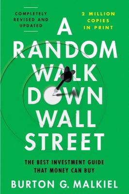A random walk down Wall Street : the best investment guide that money can buy  cover image cdn