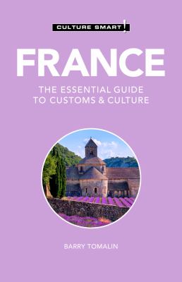 Culture smart! France, the essential guide to customs & culture cover image cdn