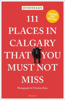 111 places in Calgary that you must not miss cover image cdn