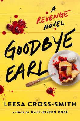 Goodbye earl : a revenge novel  cover image cdn