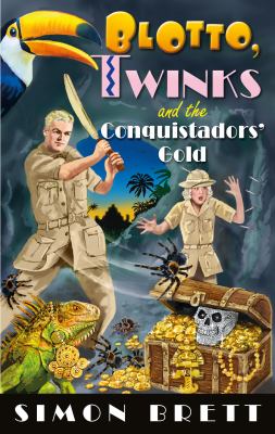 Blotto, Twinks and the conquistadors' gold  cover image cdn
