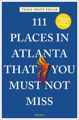 111 places in Atlanta that you must not miss cover image cdn