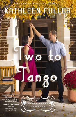 Two to tango : a Maple Falls romance  cover image cdn
