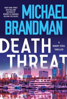 Death threat : a Buddy Steel thriller  cover image cdn