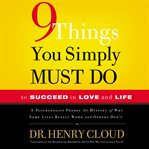 9 things you simply must do to succeed in love and life : a psychologist learns from his patients what really works and what doesn't cover image cdn